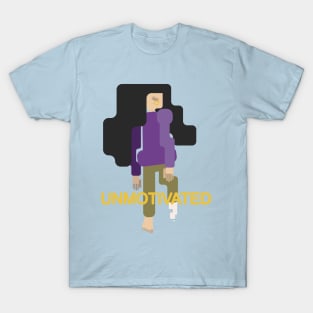 Unmotivated T-Shirt